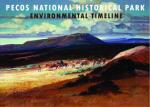 Pecos National Historical Park Environmental Timeline